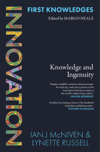 First Knowledges - Innovation, Knowledge and Ingenuity